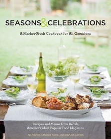 Seasons & Celebrations: A Market-Fresh Cookbook for All Occasions by Jill Melton